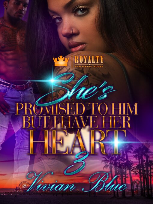 Title details for She's Promised to Him, But I Have Her Heart 3 by Vivian Blue - Available